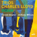 Charles Lloyd - Trios: Ocean Charles Lloyd - Trios: Ocean