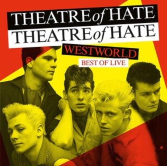 Theatre Of Hate - Westworld - Best Of Live (Vinyl Lp)