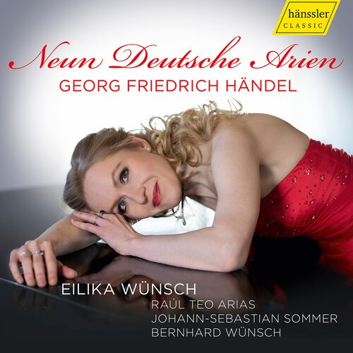 Handel Georg Friedrich - Neun Deutsche Arien (Nine German Ar