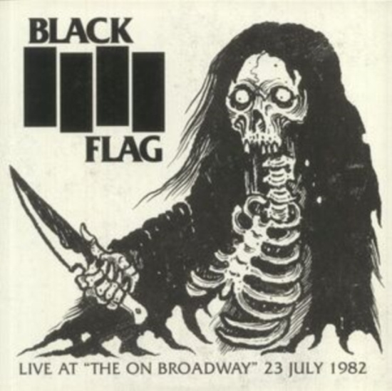Black Flag - Live At The On Broadway 23 July 198
