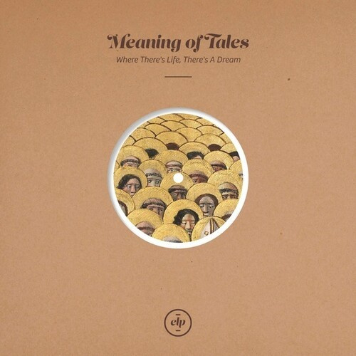 Meaning Of Tales - Where There's Life, There's A Dream