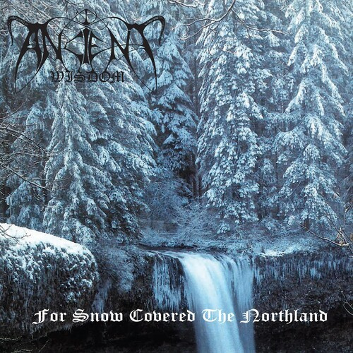Ancient Wisdom - For Snow Covered The Northland (Vin