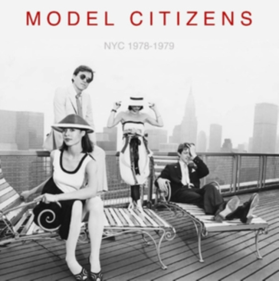 Model Citizens - Nyc 1978-1979 (Red Vinyl)