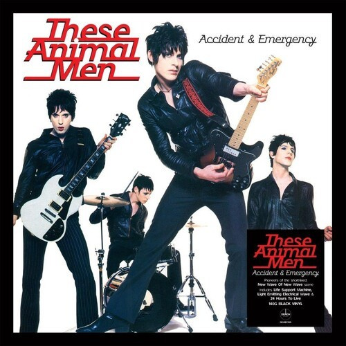 These Animals Men - Accident & Emergency