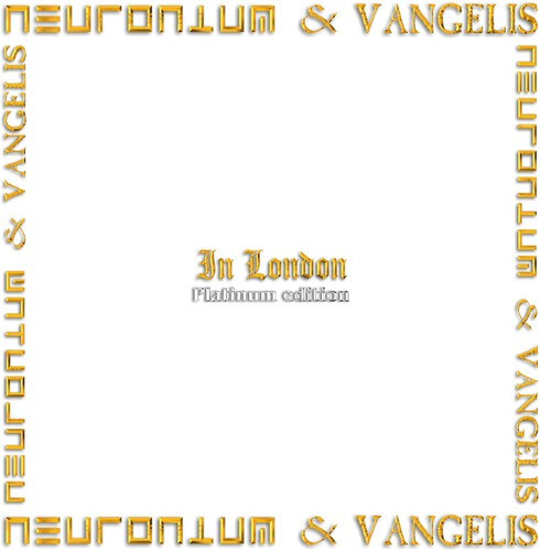 Neuronium & Vangelis - In London (Platinum Edition 2022)
