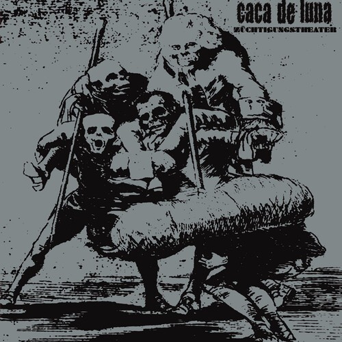 Caca De Luna - Züchtigungstheater