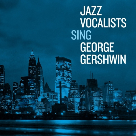 Various - Jazz Vocalists Sing George Gershwin