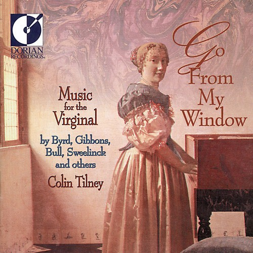 Colin Tilney - Go From My Window