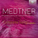 Medtner Nikolai - Wandrers Nachtlied - Complete Songs Medtner Nikolai - Wandrers Nachtlied - Complete Songs