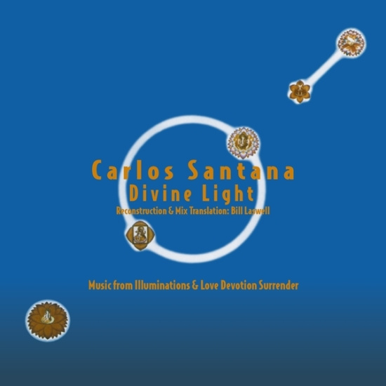 Carlos Santana - Divine Light : Reconstruction & Mix Translation By Bill Laswell