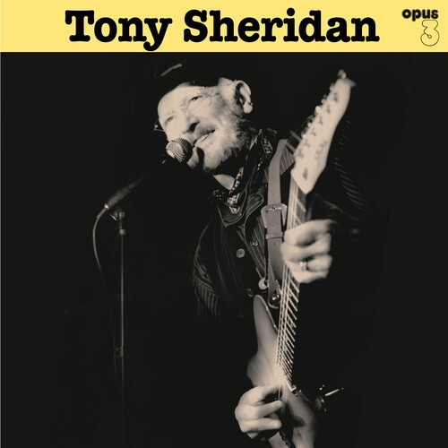 Tony Sheridan - And Opus 3 Artists