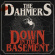 Dahmers - Down In The Basement (Black Vinyl) Dahmers - Down In The Basement (Black Vinyl)