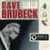 Brubeck Dave - Classic Jazz Archive Brubeck Dave - Classic Jazz Archive