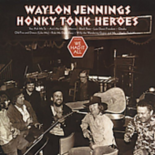 Waylon Jennings - Honky Tonk Heroes