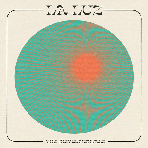 La Luz - La Luz - The Instrumentals (Rsd 202