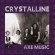 Crystalline - Axe Music (Vinyl Lp) Crystalline - Axe Music (Vinyl Lp)
