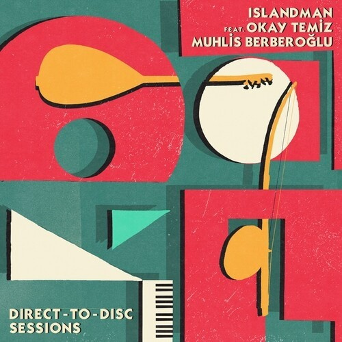 Islandman Ft Okay Temiz And Muhlis - Direct-To-Disc Sessions