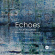 Bjarke Mogensen - Martin Lohse: Echoes Bjarke Mogensen - Martin Lohse: Echoes
