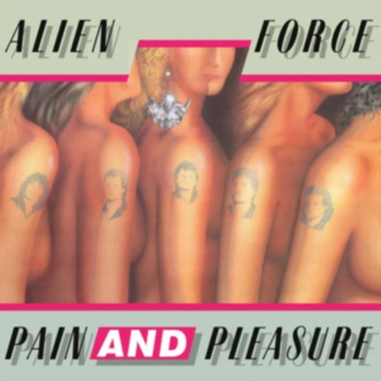Alien Force - Pain And Pleasure (Pink Vinyl Lp)