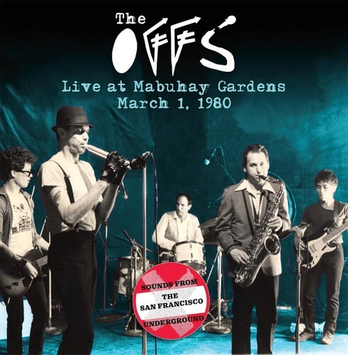 Offs The - Live At The Mabuhay Gardens: March