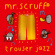 Mr Scruff - Trouser Jazz Deluxe 20Th Anniversar Mr Scruff - Trouser Jazz Deluxe 20Th Anniversar
