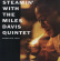 The Miles Davis Quintet - Steamin' With The Miles Davis Quint The Miles Davis Quintet - Steamin' With The Miles Davis Quint