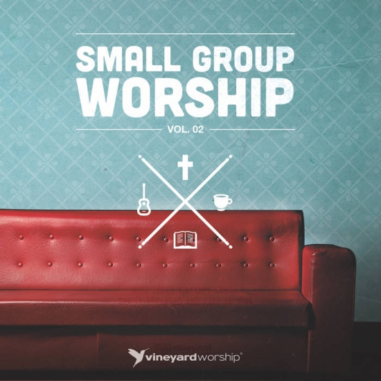 Various Artists - Small Group Worship Vol 2