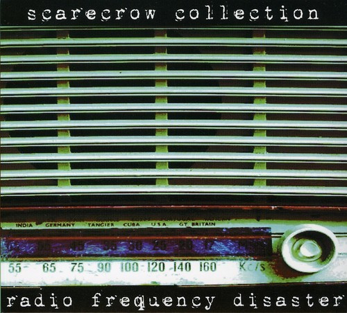 Scarecrow Collection - Radio Frequency Disaster
