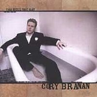 Cory Branan - The Hell You Say