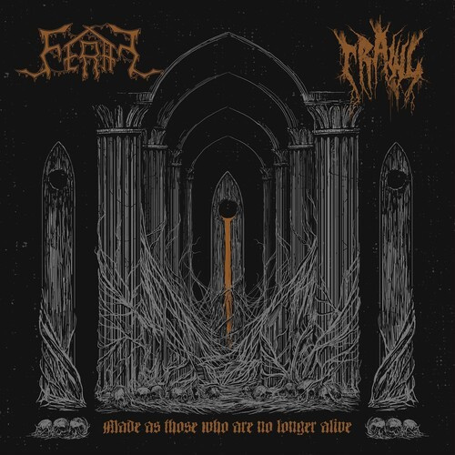 Feral/Crawl - Made As Those Who Are No Longer Ali