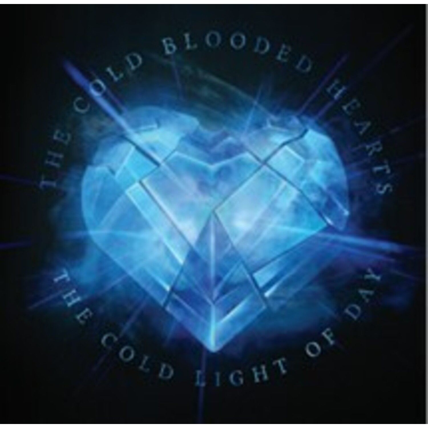The Cold Blooded Hearts - The Cold Light Of Day - 12" Black V