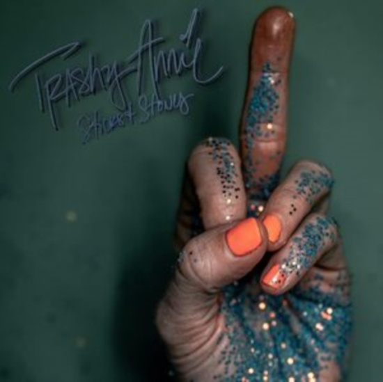 Trashy Annie - Sticks & Stones