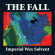 Fall The - Imperial Wax Solvent - Black 12 Fall The - Imperial Wax Solvent - Black 12