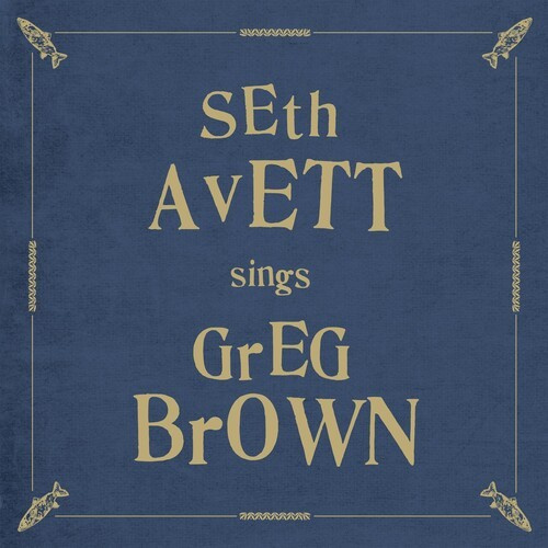 Avett Seth - Seth Avett Sings Greg Brown