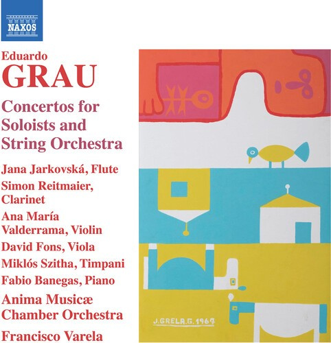 Grau Eduardo - Concertos For Soloists & String Orc