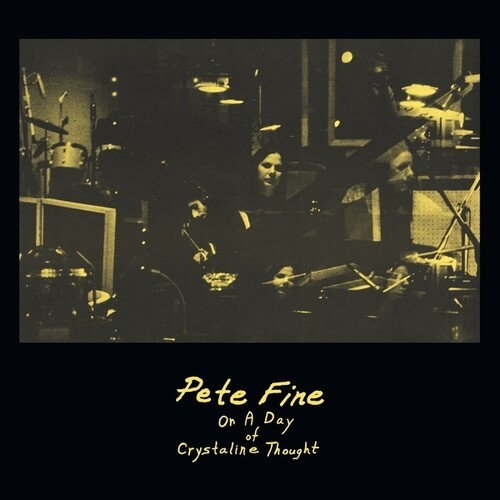 Fine Pete - On A Day Of Crystalline Thought (Vi