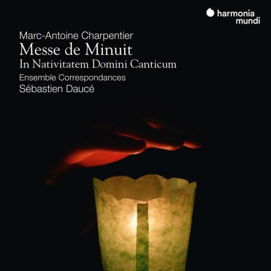 Ensemble Correspondances - Charpentier: Messe De Minuit/In Nativitatem Domini Canticum