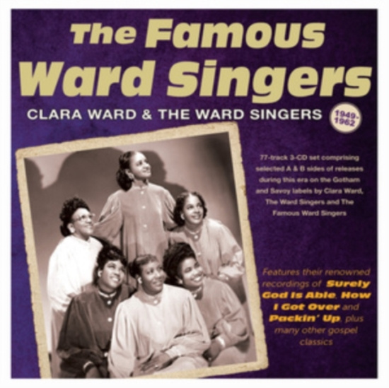 Ward Clara & The Ward Singers - The Famous Ward Singers 1949-62