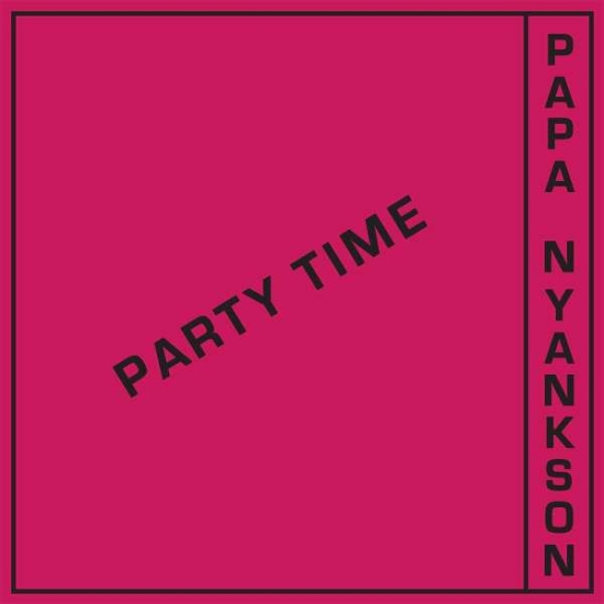 Papa Nyankson - Party Time