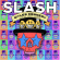 Slash - Living The Dream Slash - Living The Dream