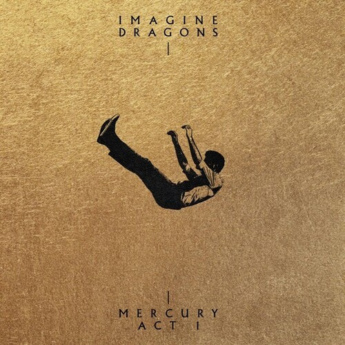 Imagine Dragons - Mercury - Act 1 - + Alternative Artwork 