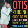 Redding Otis - Good To Me Redding Otis - Good To Me