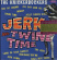 Knickerbockers - Jerk And Twine Time (Mono Edition) Knickerbockers - Jerk And Twine Time (Mono Edition)