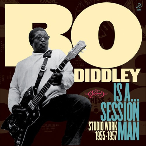 Bo Diddley - Bo Diddley Is A Sessionman - Studio