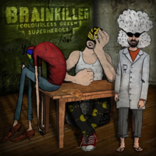 Brainkiller - Colourless Green Superheroes