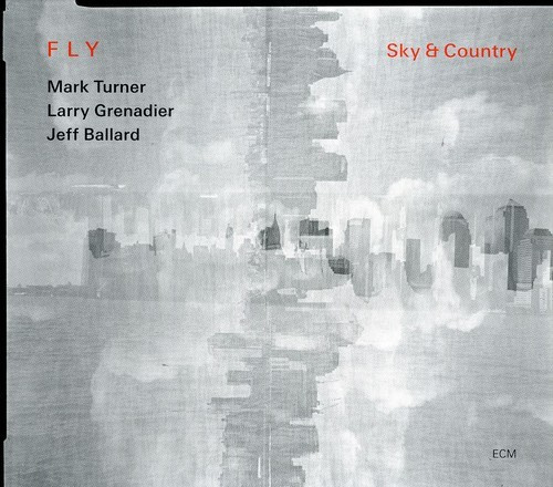 Fly: Mark Turner  Larry Grenadier J - Sky & Country
