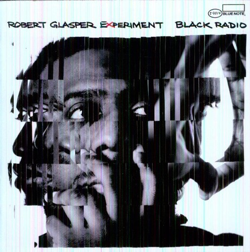 Robert Glasper Experiment - Black Radio