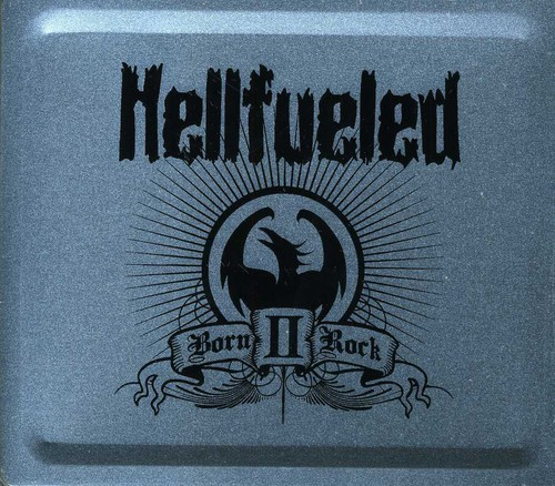 Hellfueled - Born Ii Rock