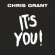 Grant Chris - It's You! Grant Chris - It's You!