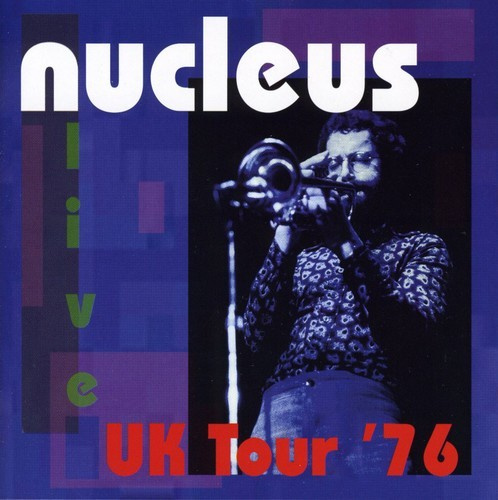 Nucleus - Uk Tour '76